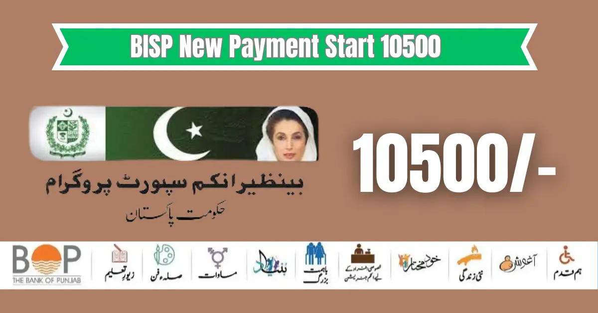 Good News: BISP New Payment 10,500 Start in [August] Latest Update 